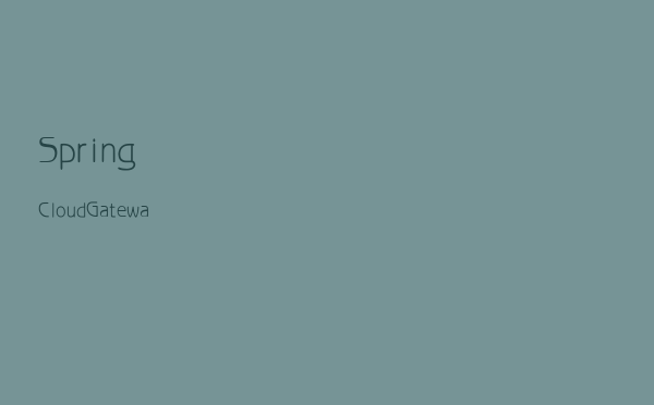 SpringCloud Gateway详解